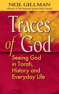 Stopy boha: Vydání: Stopy Boha v Tóře, dějinách a každodenním životě. - Traces of God: Seeing God in Torah, History and Everyday Life