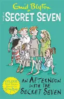 Tajná sedma Barevné povídky: Odpoledne s tajnou sedmičkou - kniha 3 - Secret Seven Colour Short Stories: An Afternoon With the Secret Seven - Book 3