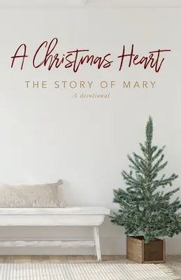 Vánoční srdce: Příběh Marie - A Christmas Heart: The Story of Mary