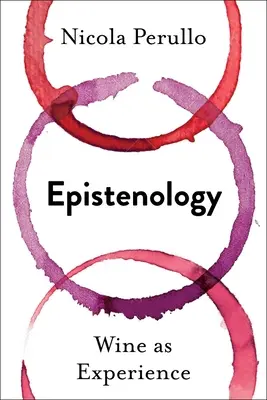 Epistenologie: Víno jako zážitek - Epistenology: Wine as Experience