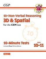 Desetiminutové testy 11+ CEM: Kniha 1: Non-Verbal Reasoning 3D & Spatial - Ages 10-11 (s online vydáním) - 11+ CEM 10-Minute Tests: Non-Verbal Reasoning 3D & Spatial - Ages 10-11 Book 1 (with Online Ed)