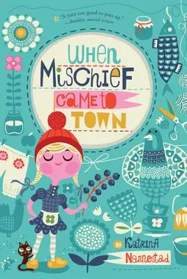 Když do města přišla neplecha - When Mischief Came to Town
