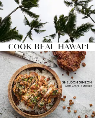 Vařte pravou havajskou kuchyni: Kuchařka - Cook Real Hawai'i: A Cookbook