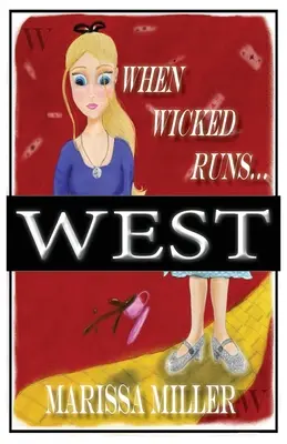 Když zlý běží: Západ - When Wicked Runs: West