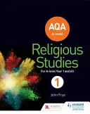 AQA A-level Religious Studies Year 1: včetně AS - AQA A-level Religious Studies Year 1: Including AS