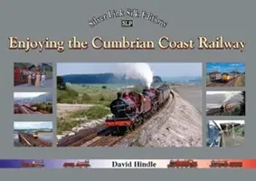 Užijte si železnici na pobřeží Cumbrie - Enjoying the Cumbrian Coast Railway