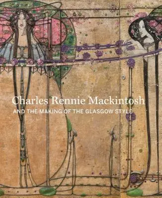 Navrhování nového: Charles Rennie Mackintosh a glasgowský styl - Designing the New: Charles Rennie Mackintosh and the Glasgow Style