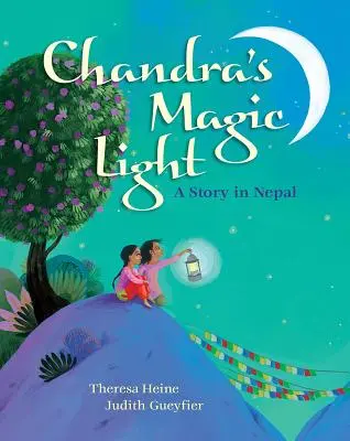 Čandrovo magické světlo: Příběh z Nepálu - Chandra's Magic Light: A Story in Nepal