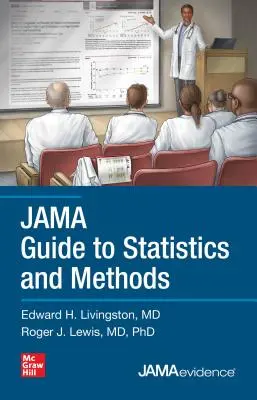 Jama Guide to Statistics and Methods (Průvodce statistikou a metodami) - Jama Guide to Statistics and Methods
