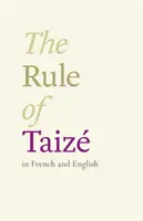 Pravidla Taize - ve francouzštině a angličtině - Rule of Taize - In French And English