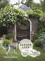 Láska k zahradě - Rostliny * Psi * Venkovské zahrady - Garden Love - Plants * Dogs * Country Gardens