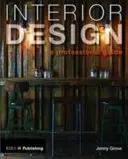 Design interiéru: Profesionální průvodce - Interior Design: A Professional Guide