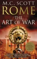 Řím: Umění války - (Řím 4): Strhující historický román plný politického napětí, vášní a intrik - Rome: The Art of War - (Rome 4): A captivating historical page-turner full of political tensions, passion and intrigue