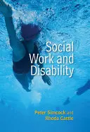 Sociální práce a zdravotní postižení - Social Work and Disability