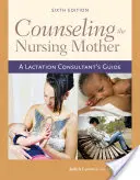 Poradenství pro kojící matky - Counseling The Nursing Mother