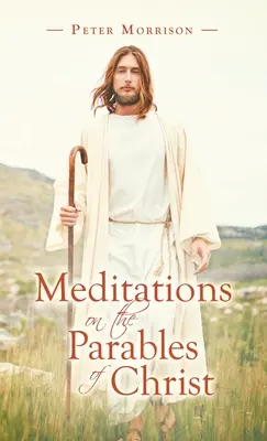 Meditace nad Kristovými podobenstvími - Meditations on the Parables of Christ