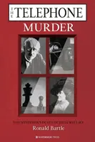 Vražda po telefonu: Záhadná smrt Julie Wallaceové - The Telephone Murder: The Mysterious Death of Julia Wallace