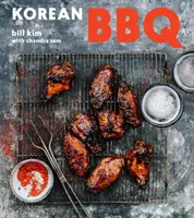 Korejské grilování: Zvládněte grilování v sedmi omáčkách [Kuchařka] - Korean BBQ: Master Your Grill in Seven Sauces [A Cookbook]