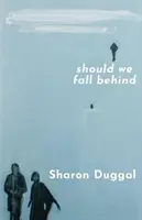 SHOULD WE FALL BEHIND -Výběr knižního klubu BBC Two Between The Covers - SHOULD WE FALL BEHIND -The BBC Two Between The Covers Book Club Choice