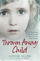Odhozené dítě - Thrown Away Child