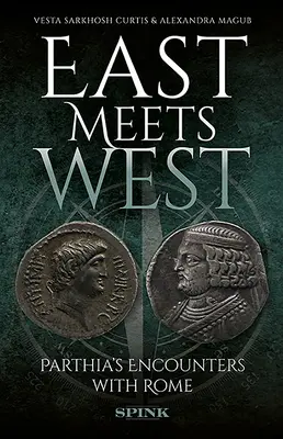 Soupeření s Římem: Parthské mince a kultura - Rivalling Rome: Parthian Coins and Culture