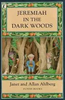 Jeremiáš v temném lese - Jeremiah in the Dark Woods