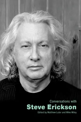 Rozhovory se Stevem Ericksonem - Conversations with Steve Erickson