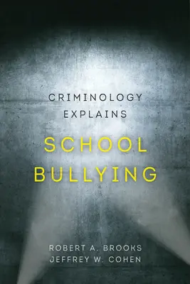 Kriminologie vysvětluje šikanu ve škole, 2 - Criminology Explains School Bullying, 2