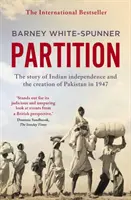 Rozdělení Indie - příběh o nezávislosti Indie a vzniku Pákistánu v roce 1947 - Partition - The story of Indian independence and the creation of Pakistan in 1947