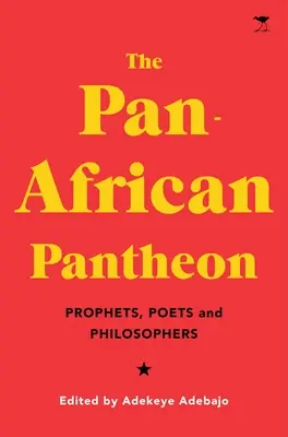 Panafrický panteon: Proroci, básníci a filosofové - The Pan-African Pantheon: Prophets, Poets, and Philosophers