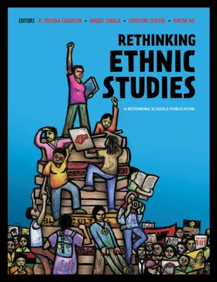Přehodnocení etnických studií - Rethinking Ethnic Studies