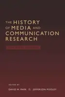 Dějiny výzkumu médií a komunikace; sporné vzpomínky - The History of Media and Communication Research; Contested Memories