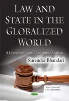 Právo a stát v globalizovaném světě - srovnávací a koncepční analýza - Law & State in the Globalized World - A Comparative & Conceptual Analysis
