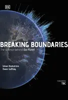 Prolomení hranic - Věda o naší planetě - Breaking Boundaries - The Science of Our Planet