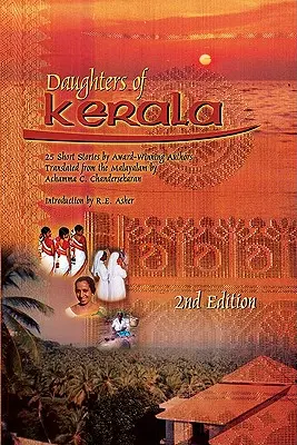 Dcery Kéraly: Dvacet pět povídek od oceňovaných autorů - Daughters of Kerala: Twenty-Five Short Stories by Award-Winning Authors
