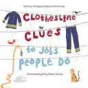 Šňůra na prádlo: stopy po práci, kterou lidé vykonávají - Clothesline Clues to Jobs People Do
