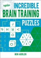 Neuvěřitelné hádanky na procvičení mozku - Incredible Brain Training Puzzles
