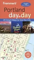 Frommer's Portland den po dni - Frommer's Portland Day by Day