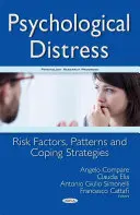 Psychická tíseň - rizikové faktory, vzorce a strategie zvládání - Psychological Distress - Risk Factors, Patterns & Coping Strategies