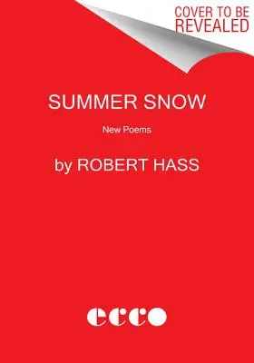Letní sníh: Básně: nové básně - Summer Snow: New Poems