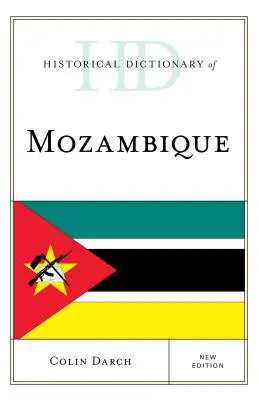 Historický slovník Mosambiku, nové vydání - Historical Dictionary of Mozambique, New Edition