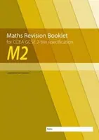 M2 Maths Revision Booklet for CCEA GCSE 2-tier Specification (Matematika pro dvoustupňovou specifikaci CCEA) - M2 Maths Revision Booklet for CCEA GCSE 2-tier Specification