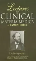 Přednášky z klinické materie medicíny v rodinném pořádku - Lectures on Clinical Materia Medica in Family Order
