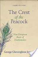 Páví erb: Neevropské kořeny matematiky - třetí vydání - The Crest of the Peacock: Non-European Roots of Mathematics - Third Edition