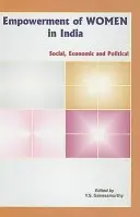 Posílení postavení žen v Indii: Sociální, ekonomické a politické aspekty - Empowerment of Women in India: Social, Economic and Political
