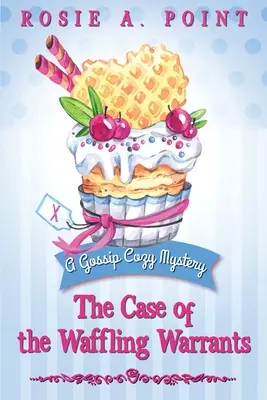 Případ vaflovacích zatykačů (The Case of the Waffling Warrants) - The Case of the Waffling Warrants
