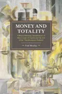 Peníze a totalita: Makromonetární interpretace Marxovy logiky v Kapitálu a konec „problému transformace - Money and Totality: A Macro-Monetary Interpretation of Marx's Logic in Capital and the End of the 'Transformation Problem'