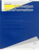 Typografie: Tvorba a proměna - Typography: Formation and Transformation