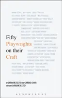 Padesát dramatiků o svém řemesle - Fifty Playwrights on Their Craft