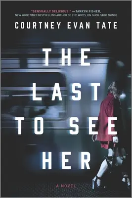 Poslední, kdo ji viděl - The Last to See Her